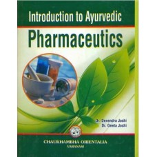 Introduction to Ayurvedic Pharmaceutics 